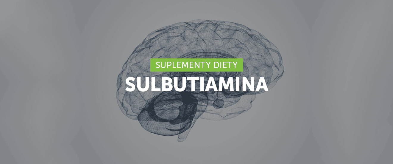 Sulbutiamina – booster dla mózgu