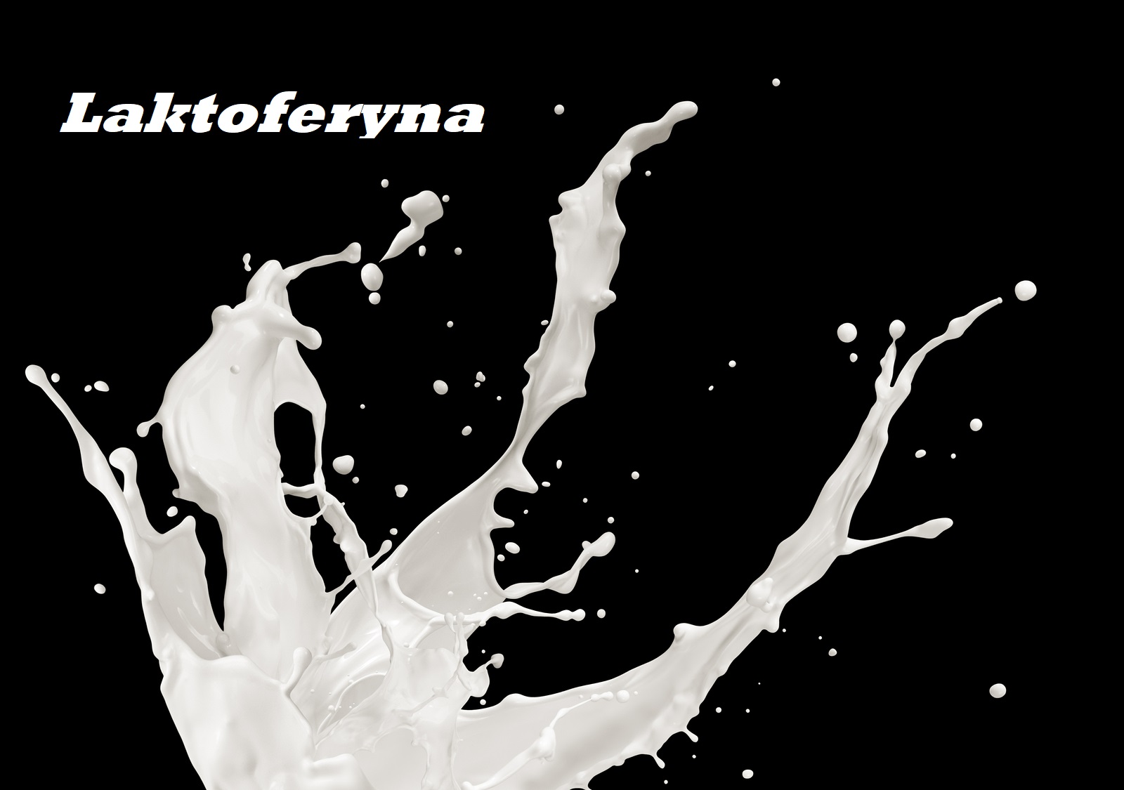 Laktoferyna – korzyści wynikające z jej stosowania